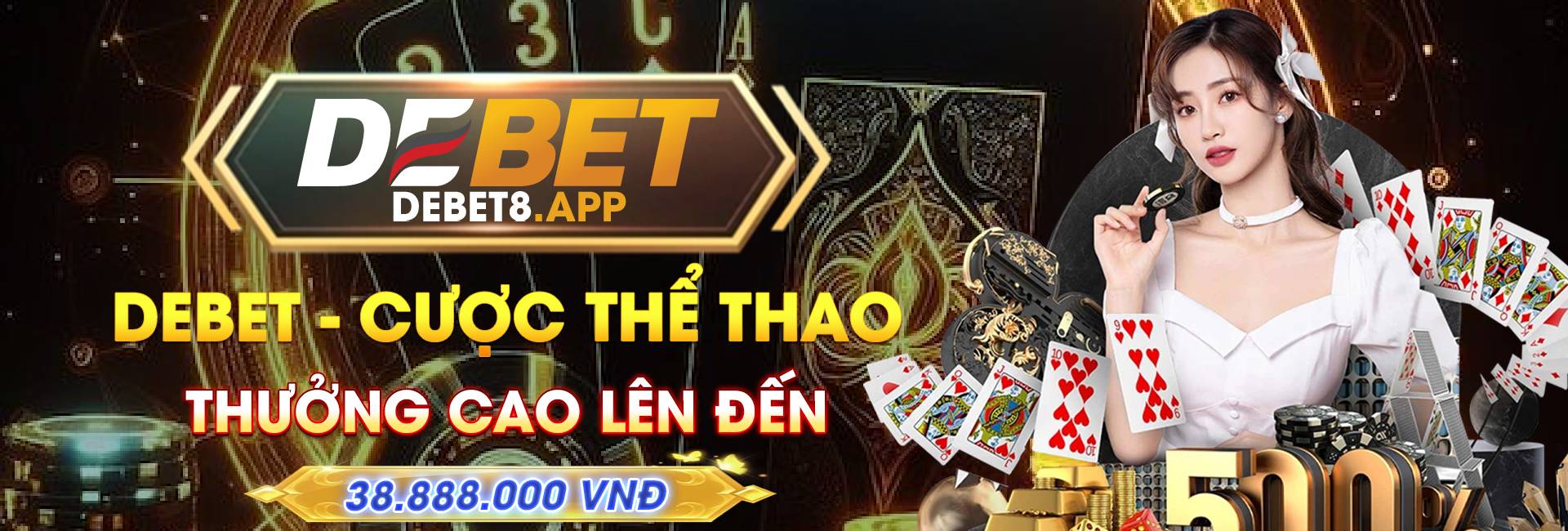 Debet - Cá cược thể thao, thưởng cao mỗi ngày
